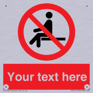 Custom No Sitting Sign